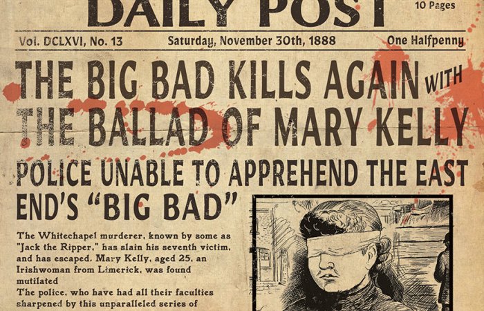The Big Bad - The Ballad of Mary Kelly