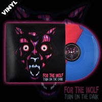 For the Wolf - Turn on the Dark - Vinyl