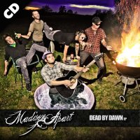 Madison Apart - Dead by Dawn - CD